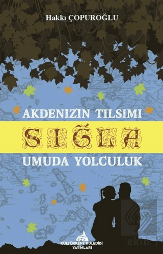 Akdenizin Tılsımı Sığla