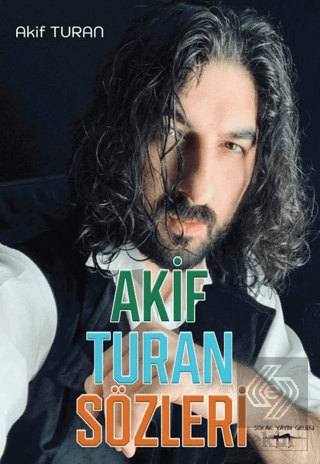 Akif Turan Sözleri