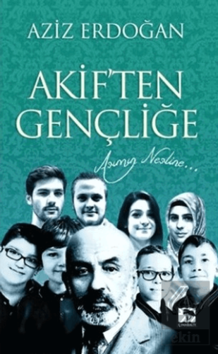 Akif'ten Gençliğe