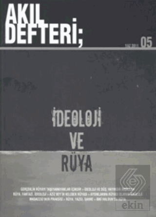 Akıl Defteri Sayı: 5 İdeoloji ve Rüya