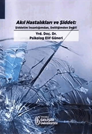 Akıl Hastalıkları ve Şiddet