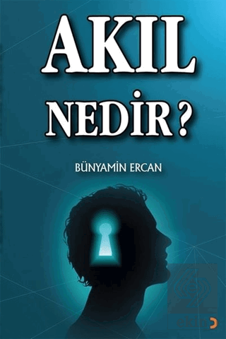 Akıl Nedir?