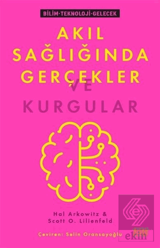 Akıl Sağlığında Gerçekler ve Kurgular