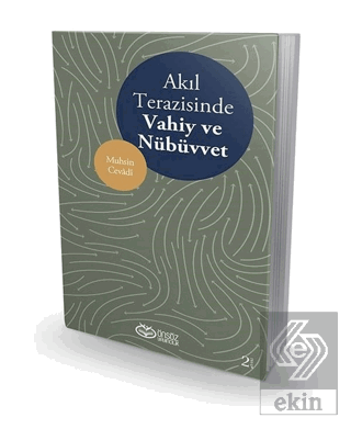 Akıl Terazisinde Vahiy ve Nübüvvet