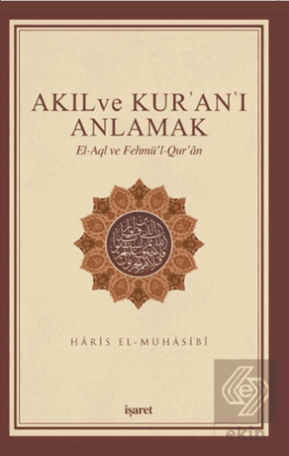 Akıl ve Kur'an'ı Anlamak