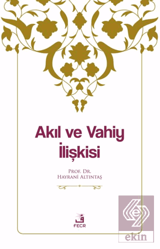 Akıl ve Vahiy İlişkisi