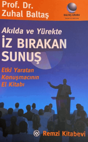 Akılda ve Yürekte İz Bırakan Sunuş