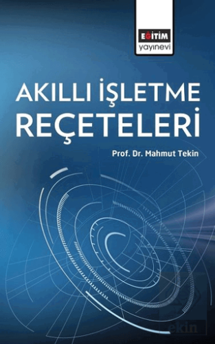 Akıllı İşletme Reçeteleri