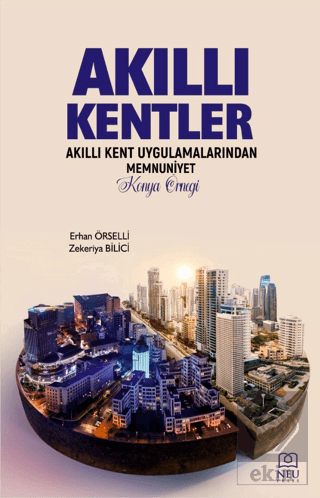 Akıllı Kentler Akıllı Kent Uygulamalarından Memnun