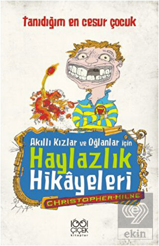 Akıllı Kızlar ve Oğlanlar İçin Haylazlık Hikayeler