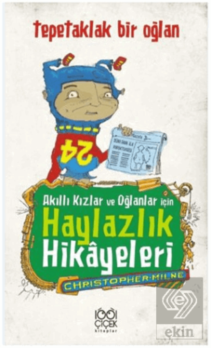 Akıllı Kızlar ve Oğlanlar İçin Haylazlık Hikayeler