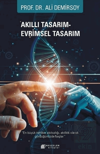 Akıllı Tasarım – Evrimsel Tasarım