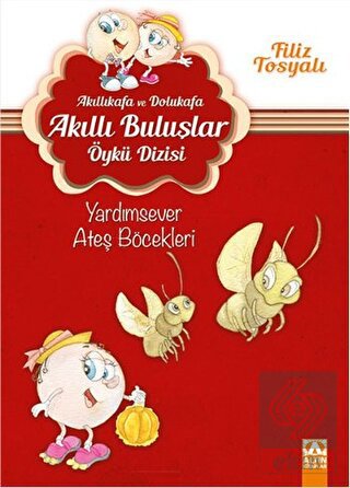 Akıllıkafa ve Dolukafa - Yardımsever Ateş Böcekler