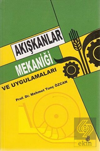 Akışkanlar Mekaniği ve Uygulamaları