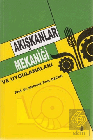 Akışkanlar Mekaniği ve Uygulamaları