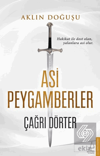 Aklın Doğuşu - Asi Peygamberler