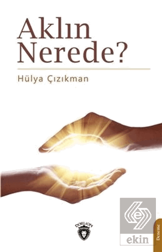 Aklın Nerede?