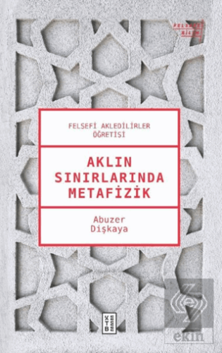 Aklın Sınırlarında Metafizik