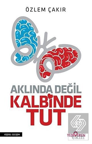 Aklında Değil Kalbinde Tut