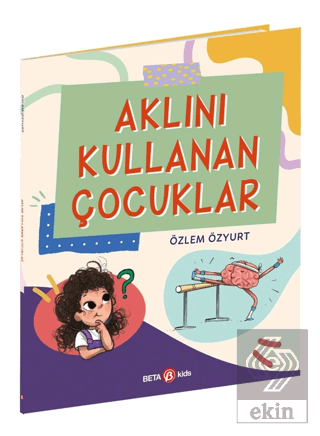 Aklını Kullanan Çocuklar