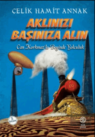 Aklınızı Başınıza Alın