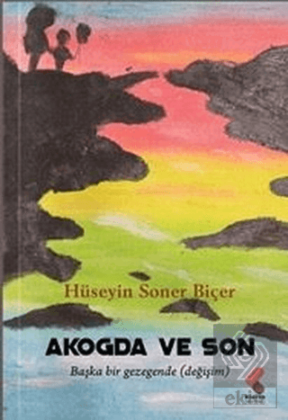 Akogda ve Son