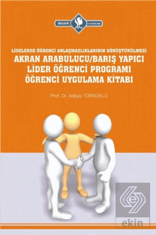 Akran Arabulucu/Barış Yapıcı Lider Öğrenci Program