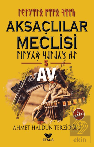 Aksaçlılar Meclisi 5 - Av