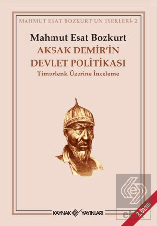 Aksak Demir'in Devlet Politikası