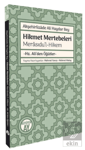 Akşehirlizade Ali Haydar Bey Hikmet Mertebeleri