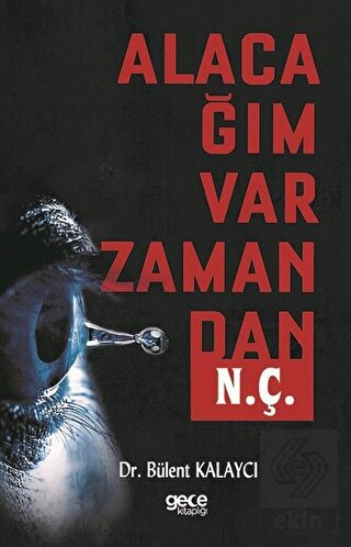 Alacağım Var Zamandan N. Ç.