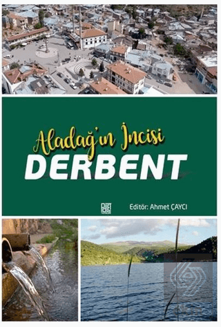 Aladağ\'ın İncisi Derbent