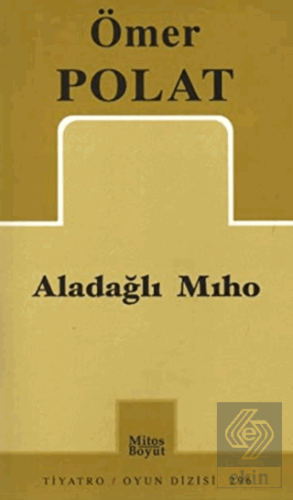 Aladağlı Mıho