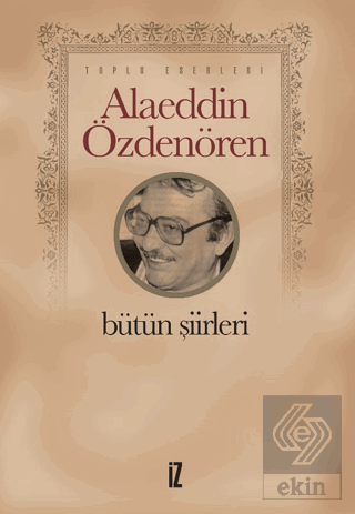 Alaeddin Özdenören Bütün Şiirleri