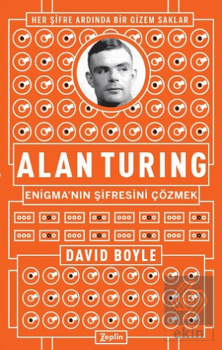 Alan Turing - Enigma\'nın Şifresini Çözmek