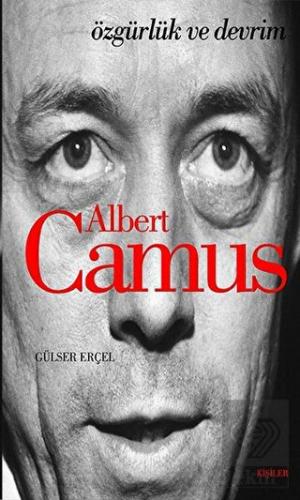 Albert Camus: Özgürlük ve Devrim