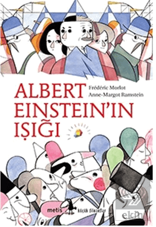 Albert Einstein\'ın Işığı