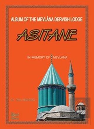 Album of the Mevlana Dervish Lodge Asitane