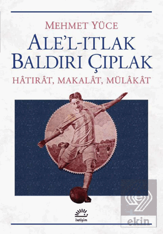 Ale\'l-Itlak Baldırı Çıplak