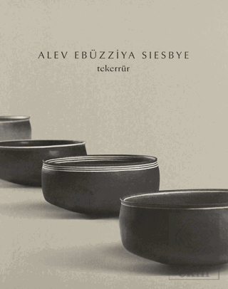 Alev Ebüzziya Siesbye: Tekerrür