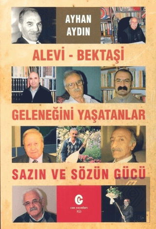 Alevi - Bektaşi Geleneğini Yaşatanlar Sazın ve Söz