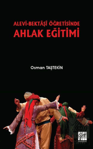 Alevi-Bektaşi Öğretisinde Ahlak Eğitimi