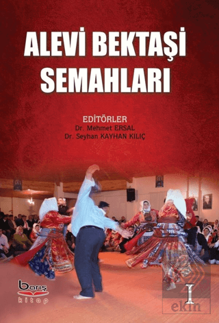 Alevi Bektaşı Semahları Cilt 1