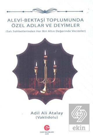 Alevi - Bektaşi Toplumunda Özel Adlar ve Deyimler