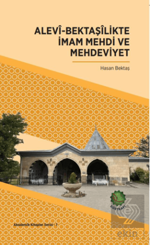 Alevi-Bektaşîlikte İmam Mehdi Ve Mehdeviyet