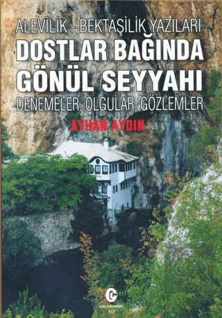 Alevilik-Bektaşilik Yazıları Dostlar Bağında Gönül