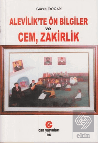 Alevilik\'te Ön Bilgiler ve Cem, Zakirlik