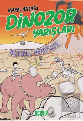 Alevli Nehirler - Dinozor Yarışları