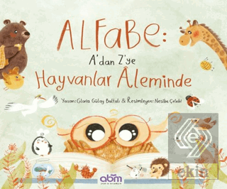 Alfabe- A'dan Z'ye Hayvanlar Aleminde