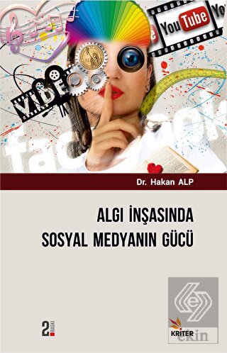 Algı İnşasında Sosyal Medyanın Gücü